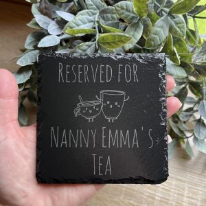 Reserved for "any name" Tea - 10cm Slate Coaster